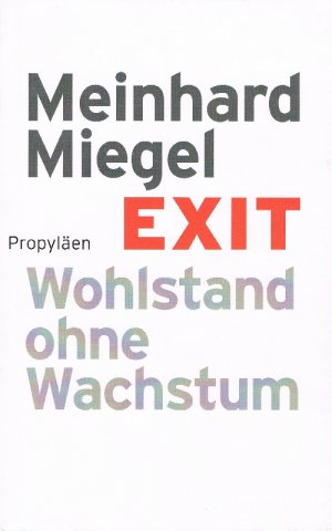 gebrauchtes Buch – Meinhard Miegel – Exit Wohlstand ohne Wachstum