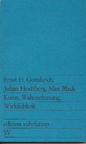 gebrauchtes Buch – Gombrich, Ernst H – Kunst, Wahrnehmung, Wirklichkeit