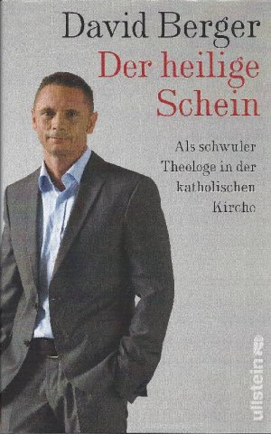 gebrauchtes Buch – David Berger – Der heilige Schein als schwuler Theologe in der katholischen Kirche