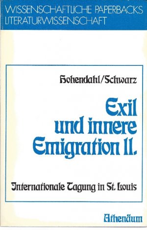 Exil und innere Emigration II. Internationale Tagung in St. Louis