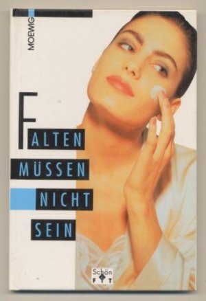 gebrauchtes Buch – Großhans, Lore  – Falten müssen nicht sein.