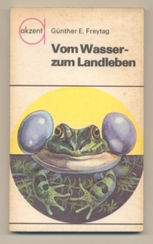 gebrauchtes Buch – Freytag, Günther E. – Vom Wasser - zum Landleben.