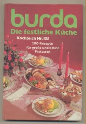 gebrauchtes Buch – Burda  – burda. Die festliche Küche. Kochbuch Nr. 105.