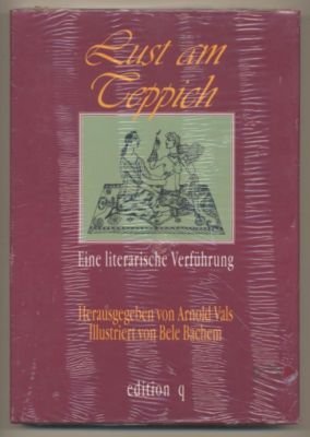 Lust am Teppich: Eine literarische Verführung.