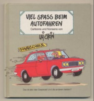 gebrauchtes Buch – Uli Stein – Viel Spaß beim Autofahren. Cartoons und Nonsens.