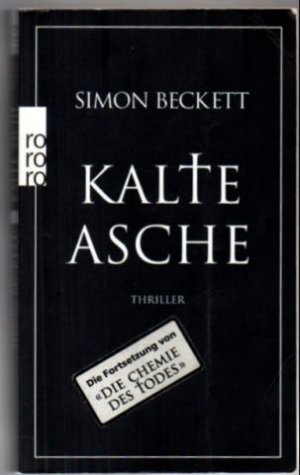 gebrauchtes Buch – Simon Beckett – Kalte Asche. Thriller.