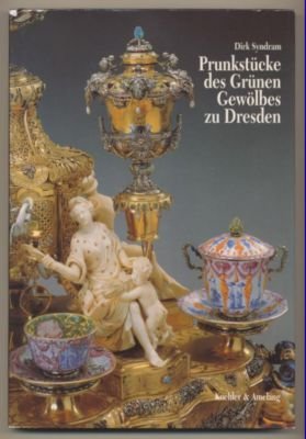 gebrauchtes Buch – Dirk Syndram – Prunkstücke des Grünen Gewölbes zu Dresden. Text / Bildband.