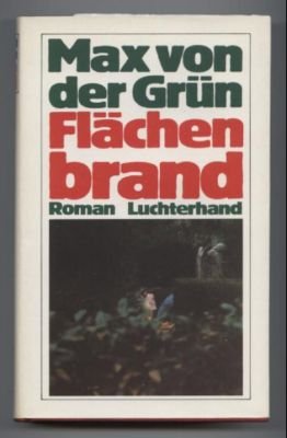 gebrauchtes Buch – Grün, Max von der – Flächenbrand. Roman.