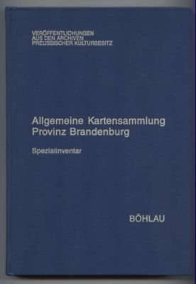 Allgemeine Kartensammlung Provinz Brandenburg. Spezialinventar.