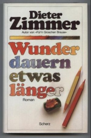 Wunder Dauern Etwas Langer Dieter Zimmer Buch Gebraucht Kaufen A02ipgkc01zzy