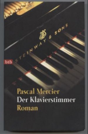 gebrauchtes Buch – Pascal Mercier – Der Klavierstimmer. Roman.