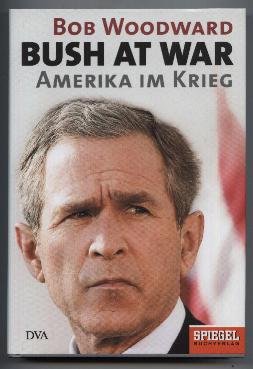 gebrauchtes Buch – Bob Woodward – Bush at war. Amerika im Krieg.