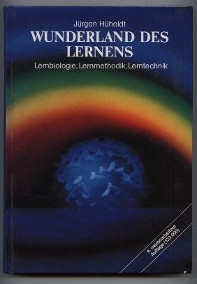 gebrauchtes Buch – Jürgen Hüholdt – Wunderland des Lernens. Lernbiologie, Lernmethodik, Lerntechnik.