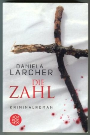 gebrauchtes Buch – Daniela Larcher – Die Zahl. Kriminalroman.