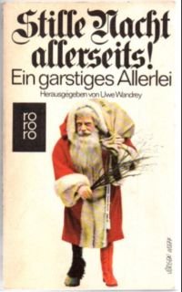 gebrauchtes Buch – Wandrey, Uwe  – Stille Nacht allerseits! Ein garstiges Allerlei.