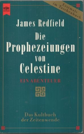 Die Prophezeiungen von Celestine. Ein Abenteuer.