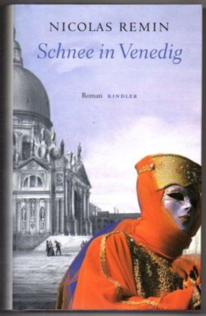 gebrauchtes Buch – Nicolas Remin – Schnee in Venedig.