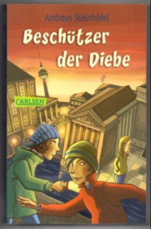 gebrauchtes Buch – Andreas Steinhöfel – Beschützer der Diebe.