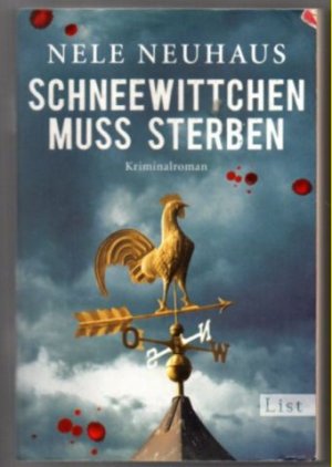 gebrauchtes Buch – Nele Neuhaus – Schneewittchen muss sterben. Kriminalroman.