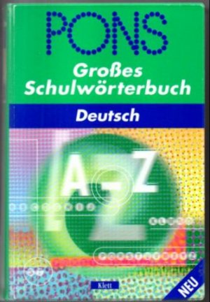 gebrauchtes Buch – Buschner, Adelheid und andere  – PONS Großes Schulwörterbuch Deutsch.