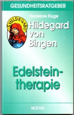 Hildegard von Bingen. Edelsteintherapie.