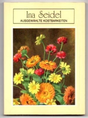 gebrauchtes Buch – Ina Seidel – Ausgewählte Kostbarkeiten.