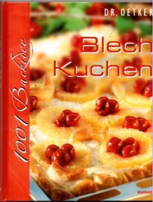 Blechkuchen. 1001 Backideen.