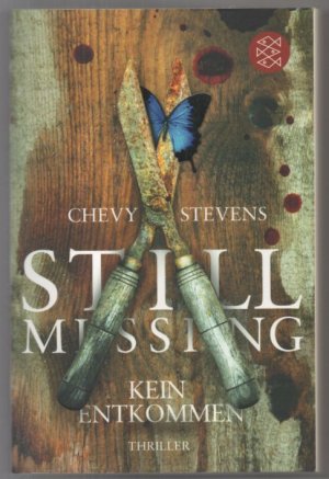 gebrauchtes Buch – Chevy Stevens – Still Missing. Kein Entkommen. Thriller.