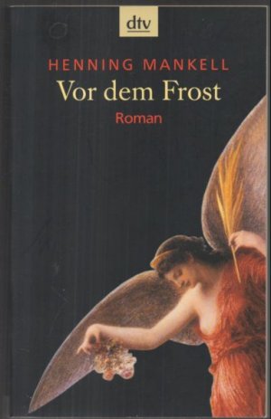 gebrauchtes Buch – Henning Mankell – Vor dem Frost. Roman.