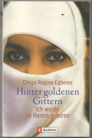 gebrauchtes Buch – Egbeme, Choga Regina – Hinter goldenen Gittern. Ich wurde im Harem geboren.