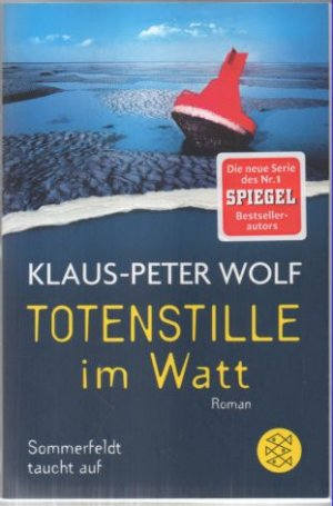 gebrauchtes Buch – Klaus-Peter Wolf – Totenstille im Watt. Sommerfeld taucht auf.