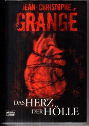 gebrauchtes Buch – Jean-Christophe Grangé – Das Herz der Hölle. Roman.