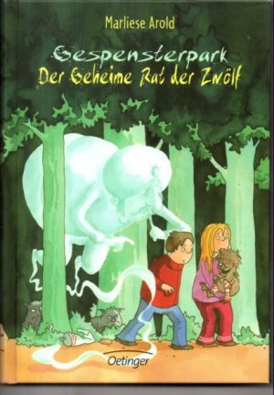 neues Buch – Marliese Arold – Gespensterpark. Der geheime Rat der Zwölf.