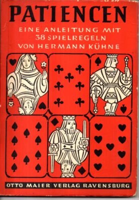 antiquarisches Buch – Hermann Kühne – Patiencen. Unterhaltungsspiele mit Karten für eine Person.