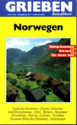 Grieben-Reiseführer - Norwegen. Kultur, Landschaften, Menschen.