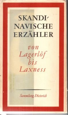 Skandinavische Erzähler. Von Lagerlöf bis Laxness.