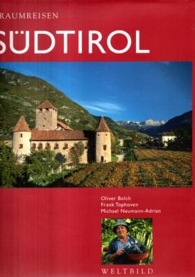 gebrauchtes Buch – Neumann-Adrian, Michael  – Traumreisen Südtirol.