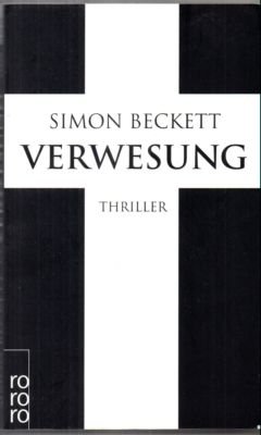 gebrauchtes Buch – Simon Beckett – Verwesung. Thriller.