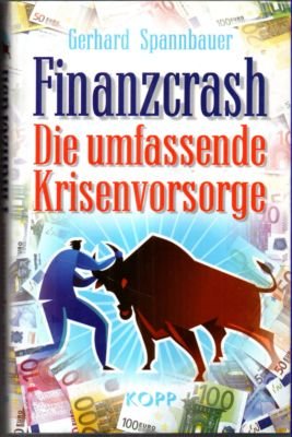 Finanzcrash. Die umfassende Krisenvorsorge.