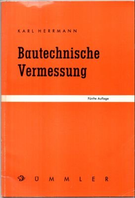 Bautechnische Vermessung.