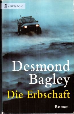 gebrauchtes Buch – Desmond Bagley – Die Erbschaft. Romann. gebrauchtes Buch – Desmond Bagley – Die Erbschaft. Romann.