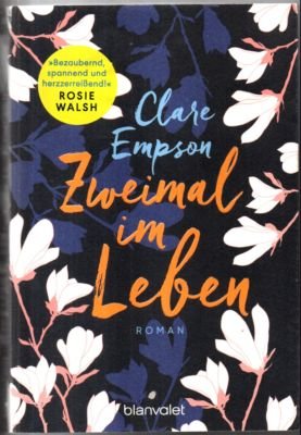 gebrauchtes Buch – Clare Empson – Zweimal im Leben. Roman.