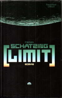 gebrauchtes Buch – Frank Schätzing – Limit. Roman.