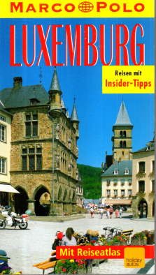 Marco Polo Luxemburg. Reisen mit Insider-Tips.