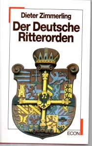 gebrauchtes Buch – Dieter Zimmerling – Der Deutsche Ritterorden.