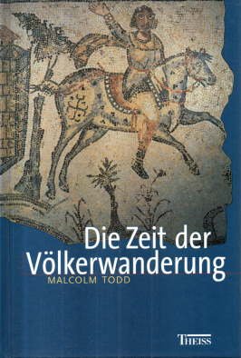 gebrauchtes Buch – Malcolm Todd – Die Zeit der Völkerwanderung.