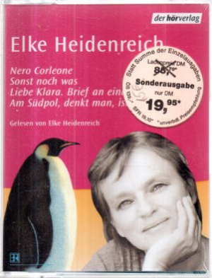 gebrauchter Tonträger – Elke Heidenreich – Nero Corleone. Sonst noch was, Liebe Klara. Brief an eine Katze. Am Süddpol, denkt man, ist es heiß.