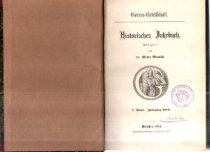 Historisches Jahrbuch. Görres-Gesellschaft. I. bis X Band / Jahrgang 1880 bis 1889.