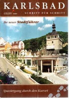 gebrauchtes Buch – Burachovic, Stanislav  – Karlsbad Schritt für Schritt. Spaziergang durch den Kurort. Der größte tschechische Kurort am Anfang des dritten Millenniums.