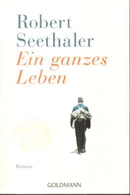 gebrauchtes Buch – Robert Seethaler – Ein ganzes Leben. Roman.